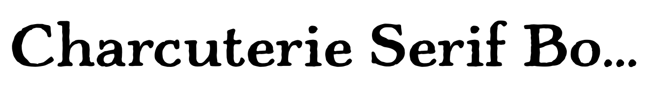 Charcuterie Serif Bold